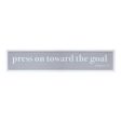 10  X 25  White and Gray Press On Toward The Goal Wall Decor Cheap